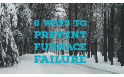 6 Tips to Prevent Furnace Breakdowns